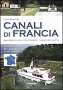 Canali di Francia  Vol. I