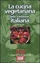 La cucina vegetariana della tradizione italiana
