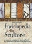 Enciclopedia dello Scultore