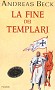 La fine dei Templari