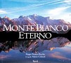 Monte Bianco eterno