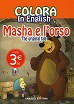 Masha e l´orso. The original tale. Colora in english