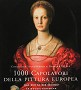 1000 capolavori della pittura europea