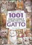 1001 cose da sapere e da fare con il tuo gatto