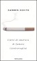 L´ arte di smettere di fumare (controvoglia)