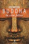 Buddha - La vita felice