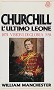 Churchill l´ultimo leone