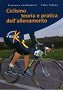 Ciclismo teoria e pratica dell´allenamento