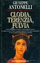 Clodia, Terenzia, Fulvia