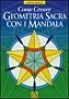Come creare geometria sacra con i Mandala