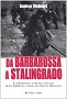 Da Barbarossa a Stalingrado
