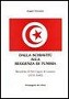 Dalla schiavitù alla reggenza di Tunisia