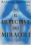 detective dei miracoli