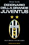 Dizionario della grande Juventus
