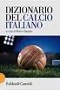 Dizionario del calcio italiano