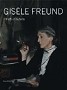 Gisèle Freund - Ritratti d´autore