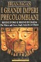 I grandi imperi precolombiani