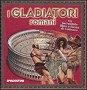 I gladiatori romani.