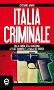 Italia criminale.