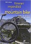 Itinerari imperdibili in mountain bike