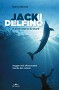 Jack il delfino e altre storie di mare