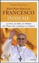 Jorge Mario Bergoglio. Francesco. Insieme
