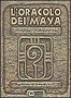L´ Oracolo dei Maya