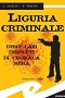 Liguria criminale