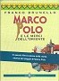 Marco Polo e le merci dell´Oriente