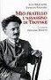 Mio fratello l´assassino di Trotskij
