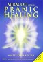 Miracoli con il Pranic Healing