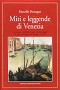 Miti e leggende di Venezia