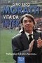 Moratti, vita da Inter