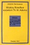 Musica, filosofia e società in Th. W. Adorno