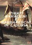 Pirati saraceni e barbareschi in Liguria