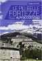 Le più belle fortezze delle Alpi Occidentali