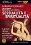 La scienza incontra lo spirito: sessualità e spiritualità