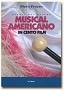 Storia del cinema - Musical americano in cento film