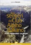 Sui sentieri storici del Club Alpino italiano