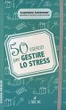 50 esercizi per gestire lo stress
