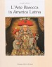 L´Arte Barocca in America Latina