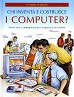 Chi inventa e costruisce i computer?