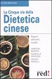 Le cinque vie della dietetica cinese