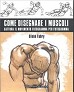 Come disegnare i muscoli