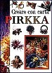Creare con carta Pirkka