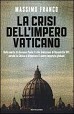 La crisi dell´impero vaticano