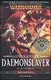 Daemonslayer (Lo sventrademoni) Gotrek & Felix Warhammer: 3