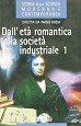 Dall´età romantica alla società industriale