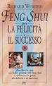 Feng Shui per la felicità e il successo