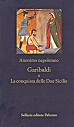 Garibaldi o la conquista delle Due Sicilie
